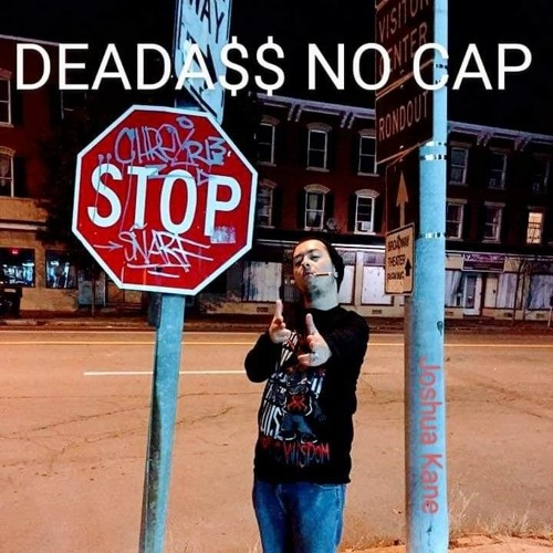 Joshua Kane - DEADA$$ NO CAP (Pro. By JesterBeats x Ludo)