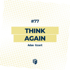 77: Think Again (دوباره فکر کن)