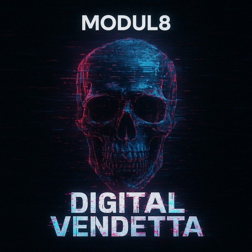 MODUL8 - DIGITAL VENDETTA (Official Audio)