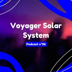 Brest la fête podcast n°06 ～ Voyager Solar System ❝ þoka ❞