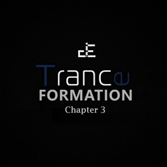 Trance-Formation [Chapter 3]