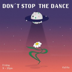 Don't Stop the Dance w/ Kalito 10.10.25