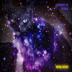 Entropic 92 - "Æther"