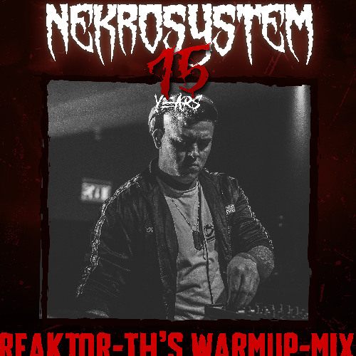 [SCIP-063] - Reaktor-TH - WARM UP MIX - Nekrosystem 15 years