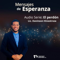 Mensajes de Esperanza - Lic. Davinson Hinestroza