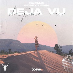 Bufalo & Bobby John - Deja Vu