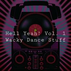 [VA] Hell Yeah! Q's Wacky Dance Mashup '' Q1 (303)