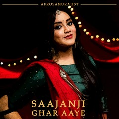 Saajanji Ghar Aaye