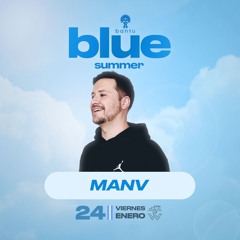 Manv [Vinyl Only] @Bantú Blue Summer 24/ENE/2025