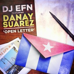 DJ EFN + Danay Suarez - OPEN LETTER (Carta Abierta)