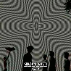 vezzew - Shabaye masti