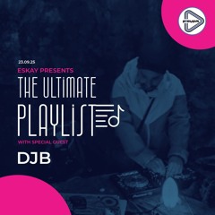 PlayFM  The Ultimate Playlist Episode 95 w: DJB