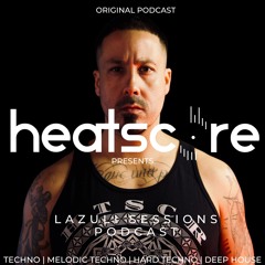 Heatscore Presents! Lazuli Sessions Podcast