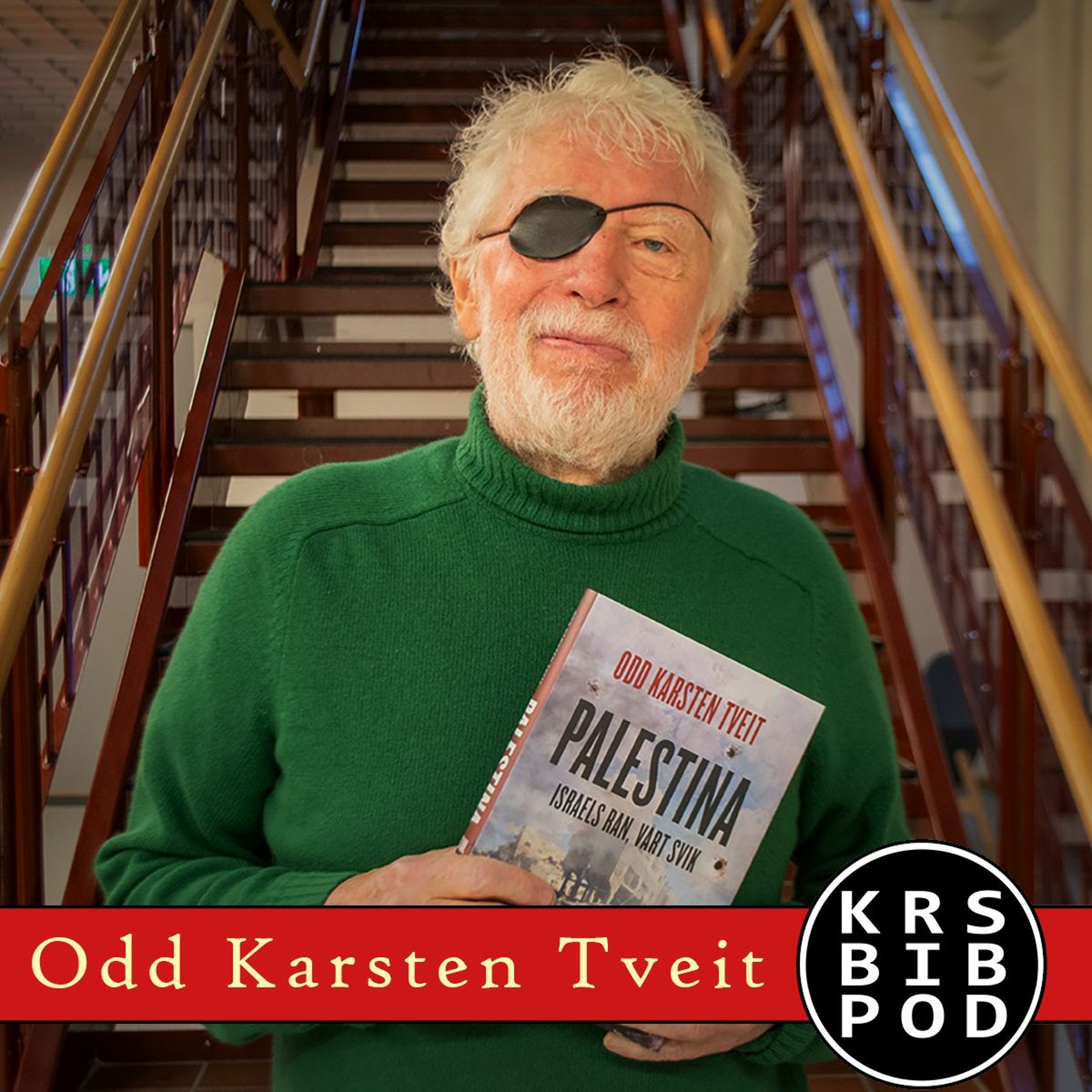 #110 - Odd Karsten Tveit: Palestina. Israels ran, vårt svik episode artwork