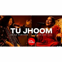 Tu Jhoom | Naseebo Lal x Abida Parveen |Coke Studio | Season 14 |
