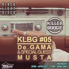 Killer Boogie #05 De Gama & Special Guest Musta
