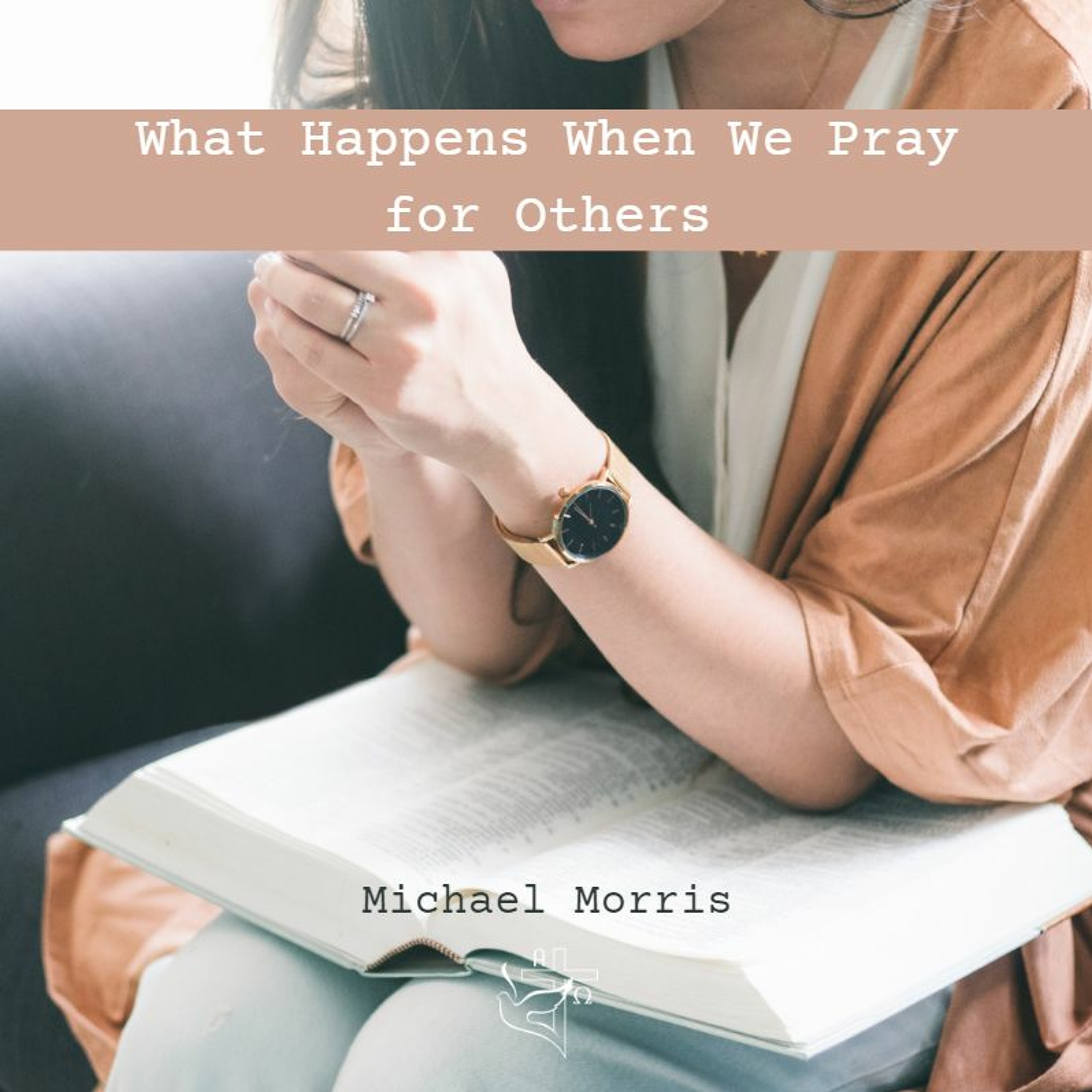 What happens when we pray for others? episode artwork
