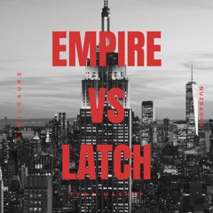 NUZB & GRX Vs. Sam Smith - Empire Vs. Latch