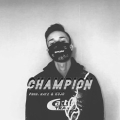 Champion (prod. nayz & KUJO)