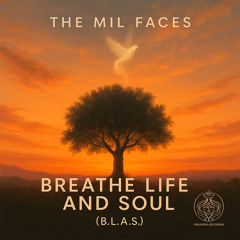 Breathe Life And Soul (B.L.A.S.)