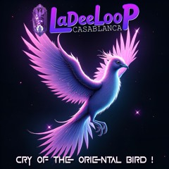 CRy oF THe oRieNTaL BiRD !