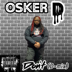 Osker D- Don't(D-mix)