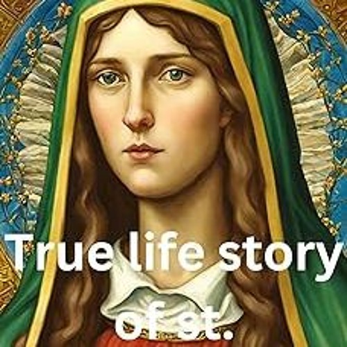 Stream True life story of st dymphna the complete biography and