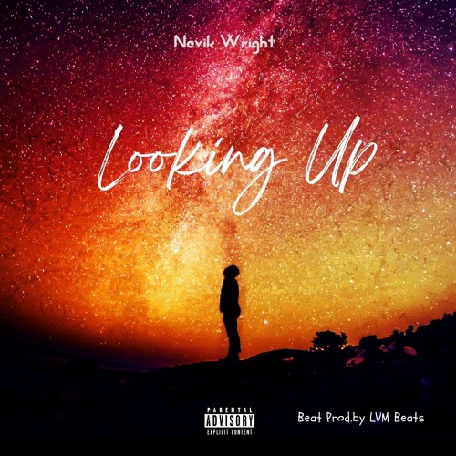 Nevik Wright _LOOKING UP