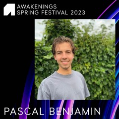Pascal Benjamin - Awakenings Spring Festival 2023