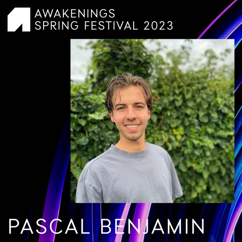 Pascal Benjamin - Awakenings Spring Festival 2023
