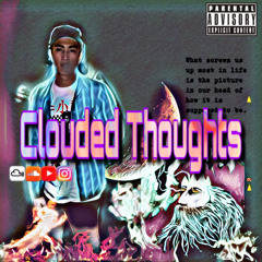 Clouded Thoughts ft. Yung Ty