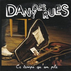 Dany des rues - Ce temps pour nous