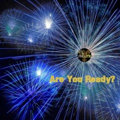 Are You Ready?