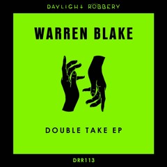 DRR113: Warren Blake - Double Take EP
