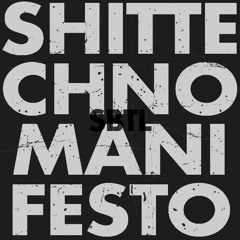 SHIT TECHNO MANIFESTO