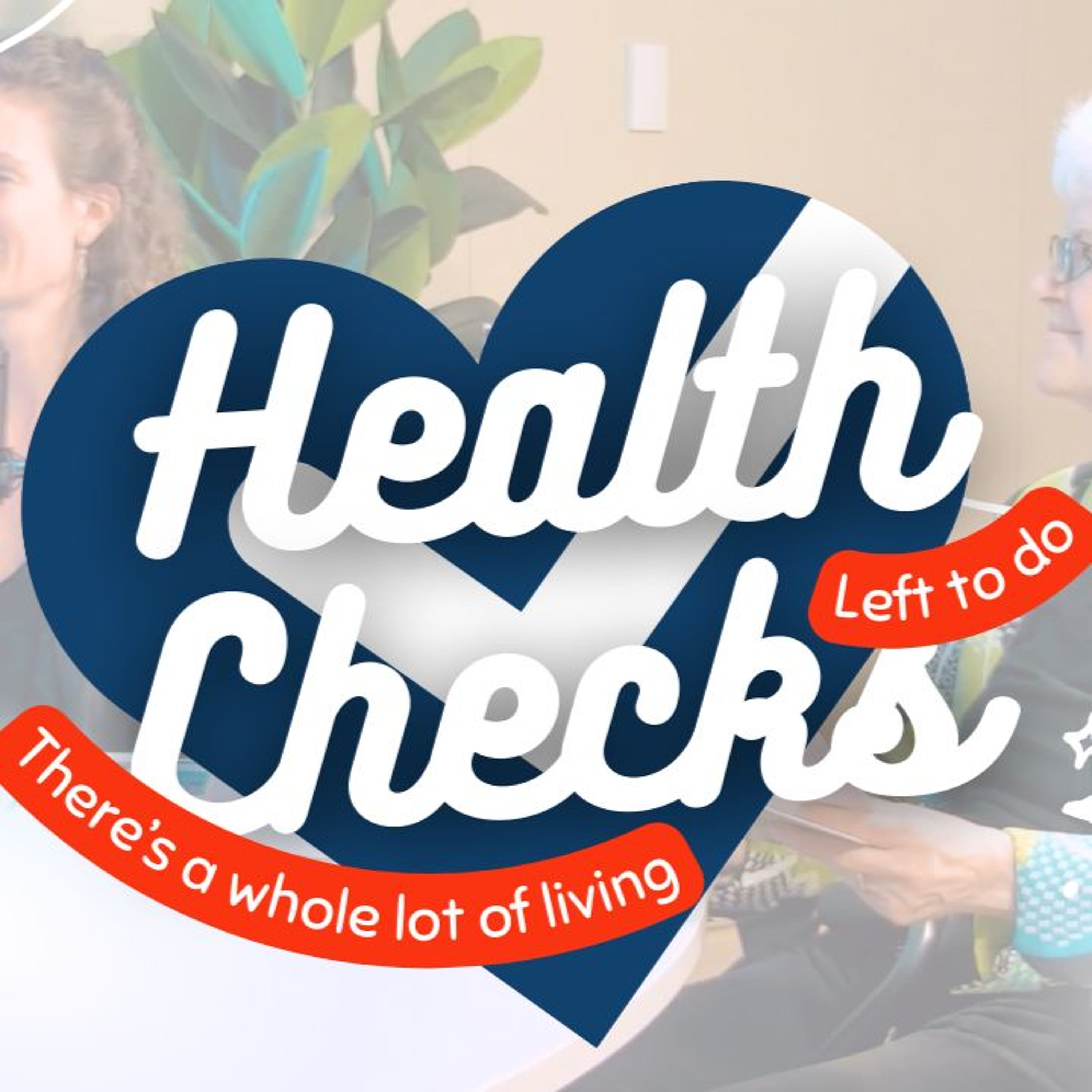 Healthy Ageing, Public Education, and Health Checks: There's a whole lot of living left to do!