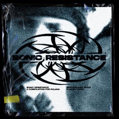 * *hOpEs* *//SONIC RESISTANCE//A COMPILATION FOR ROJAVA//