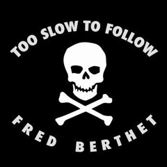 Fred Berthet - Too Slow To Follow (Nein Records)