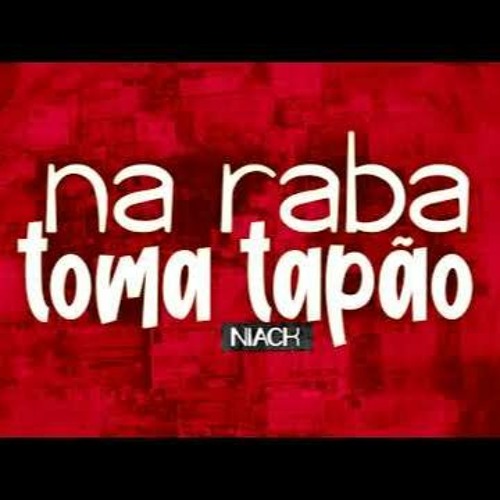 MC Niack - Na Raba Toma Tapão (Rafael Rocha) Remix 2k20