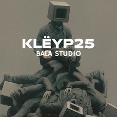 KLËYP25 - BALA STUDIO 15min