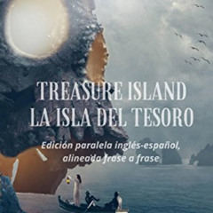 [Get] EBOOK 🖌️ Treasure Island - La isla del tesoro: Edición paralela inglés-español