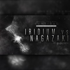 Iridium vs Nagazaki @ One Year Survival [Unholy Machinations]
