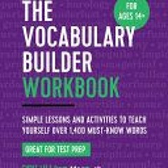 [PDF Download] The Vocabulary Builder Workbook: Simple Lessons and Activities to Teach Yourself Over