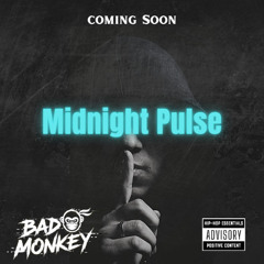 Midnight Pulse Bad Monkey