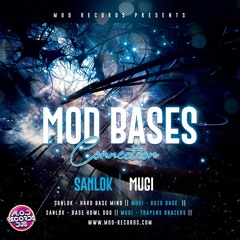 Sanlok & Mugi - MOD Bases Connection