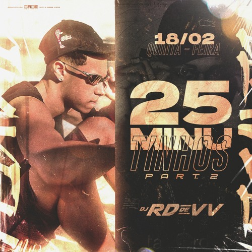 MEGA 25 MINUTINHOS PART 2. DJ RD DE VILA VELHA @rddevilavelhadj
