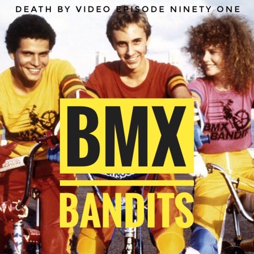 DBV91: BMX BANDITS by Death By Video