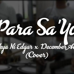 Para Sa'yo - Parokya ni Edgar x December Avenue (Cover)