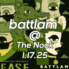 battlam @ the nook 1.17.25
