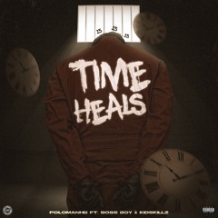Ft Boss Boy & KidSkillz-Time Heals